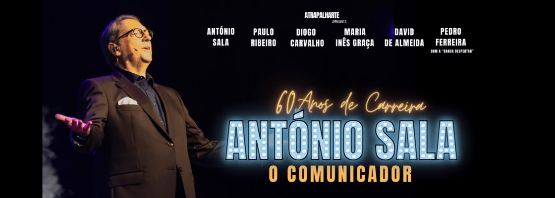 Arquivado: António Sala – O Comunicador – 60 anos de Carreira