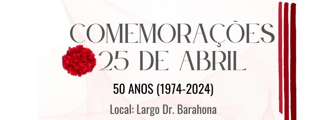 Archived: COMEMORAÇÕES 25 DE ABRIL – 50 anos | AZARUJA
