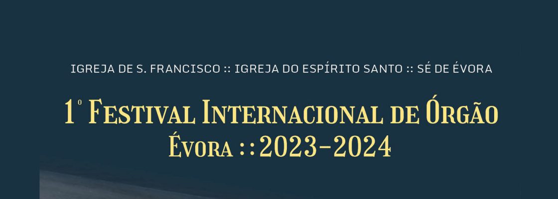 Archived: Concerto Johann Vexo Órgão – 1º Festival Internacional de Órgão Évora