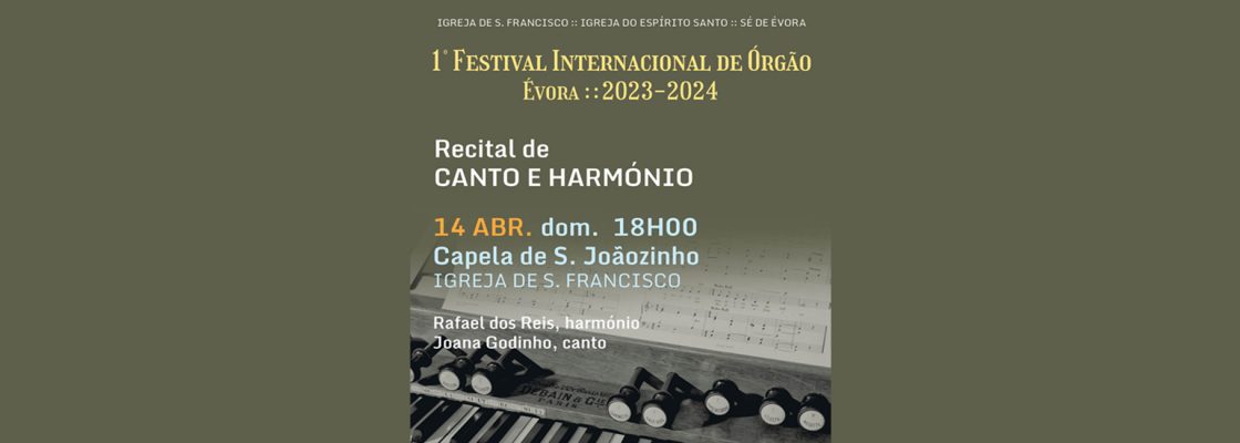 Archived: FIOE – Festival Internacional de Órgão de Évora | Recital de Órgão e Canto