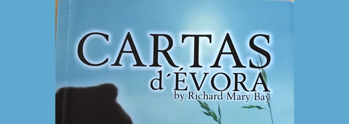 Archived: «Cartas d’Évora» de Richard Mary Bay | Noite dos Museus com “Poesia no Claus...