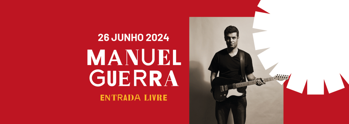 Arquivado: MANUEL GUERRA | Feira de S. João 2024