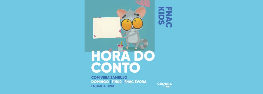 Archived: Hora do Conto com Vera Zambujo | FNAC KIDS