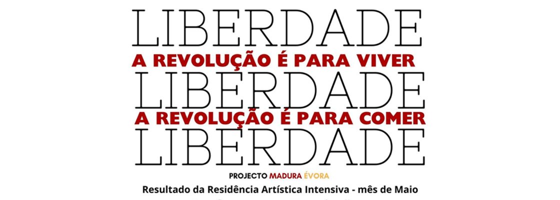 Arquivado: A REVOLUÇÃO É PARA VIVER, A REVOLUÇÃO É PARA COMER | Performance