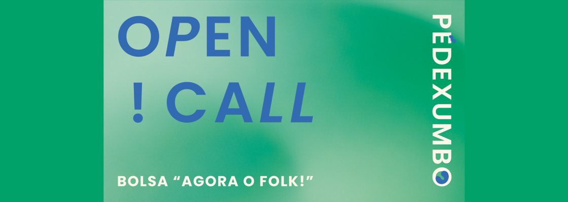 Archived: Bolsa «Agora o Folk!» | OPEN CALL