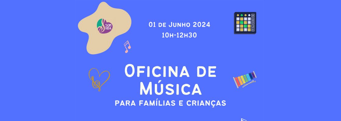Archived: Oficina de Musica Para Famílias e Crianças