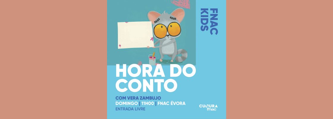 Arquivado: Hora do Conto com Vera Zambujo | FNAC KIDS