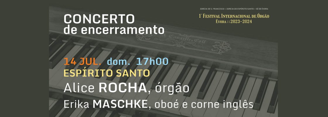 Archived: CONCERTO de encerramento | 1º Festival Internacional de Órgão de Évora