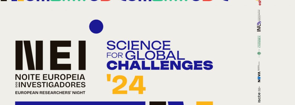Archived: Noite Europeia dos Investigadores | CIÊNCIA PARA OS DESAFIOS GLOBAIS | SCIENCE FOR GLO...