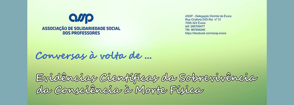 Archived: Evidências científicas da sobrevivência da consciência à morte física, por Sandra...