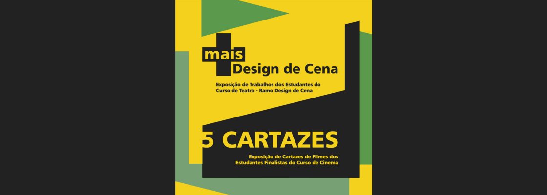 Archived: Mais Design de Cena + 5 cartazes de cinema – ESTC-IPL | INAUGURAÇÃO DIA 31 ÀS ...