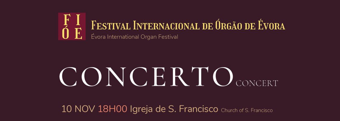 Arquivado: Concerto de Órgão na igreja de S. Francisco | FIÓE
