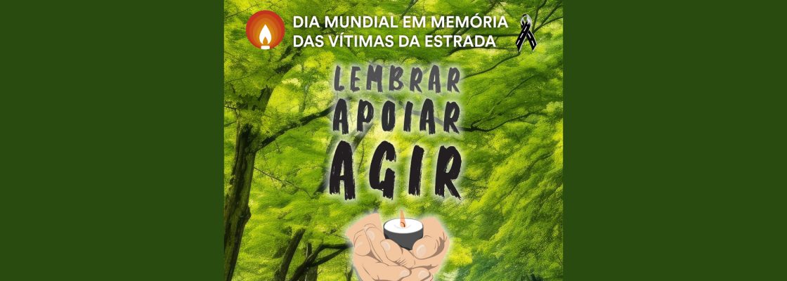 Arquivado: Cerimónia Nacional do Dia Mundial em Memória das Vítimas da Estrada