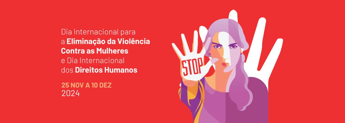 Archived: Dia Internacional para a Eliminação da Violência contra as Mulheres e Dia Internacio...