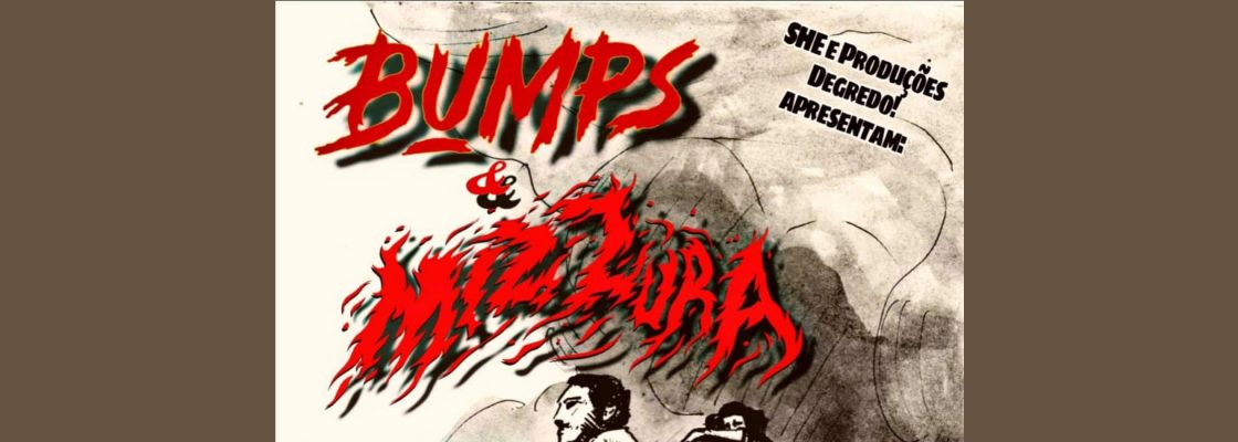 Archived: Bumps & Mizzura /\ SHE