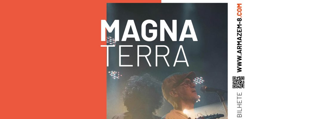 Archived: Magna Terra | Ciclo “Nós por cá”