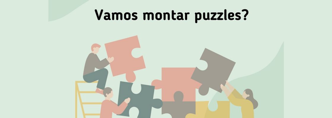 Arquivado: DIA MUNDIAL DO PUZZLE | Vamos montar puzzles?
