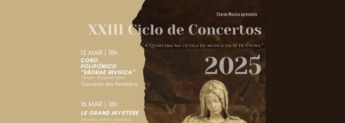 Archived: XXIII Ciclo de Concertos “A Quaresma na Escola de Música da Sé de Évora”
