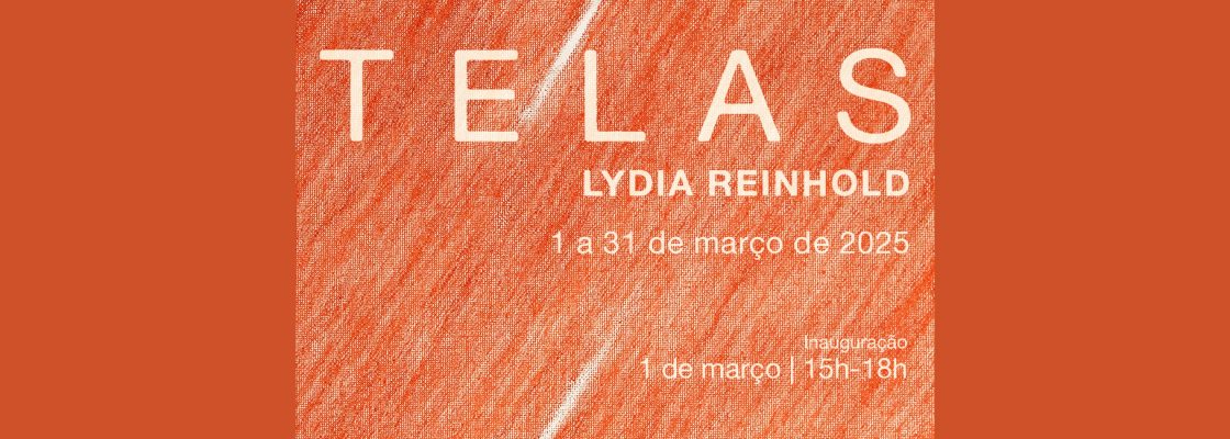 Arquivado: TELAS, Lydia Reinhold