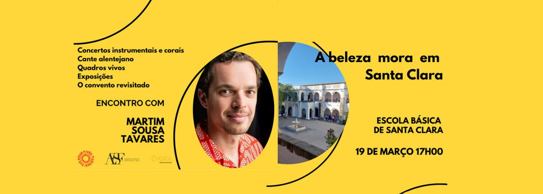 Archived: A Beleza mora em Santa Clara | Evento cultural com a presença de Martim Sousa Tavares