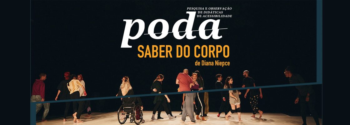 Arquivado: PODA – SABER DO CORPO de Diana Niepce