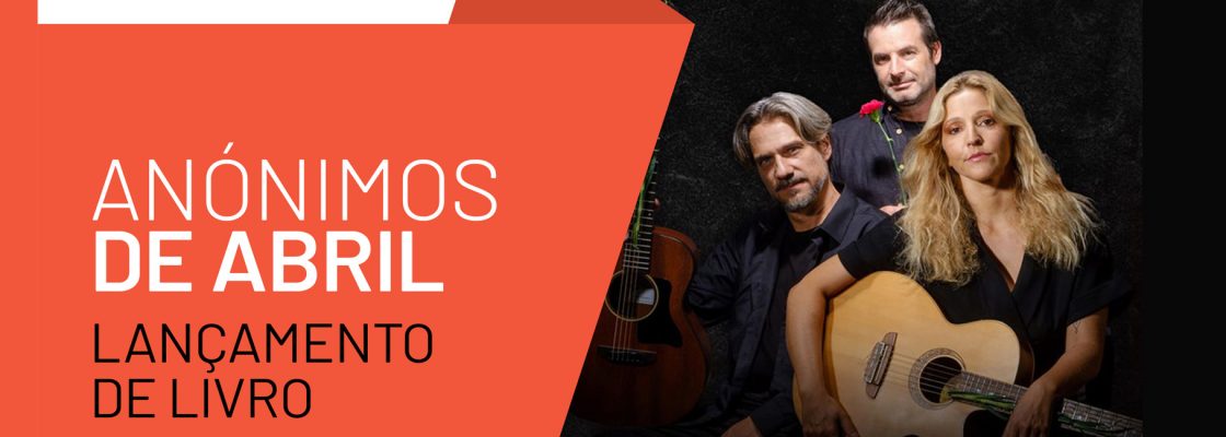 Arquivado: Anónimos de Abril | Lançamento de livro