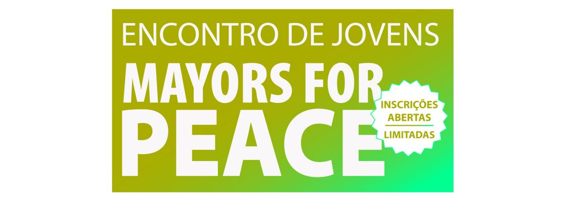 Arquivado: Encontro de Jovens MAYORS FOR PEACE