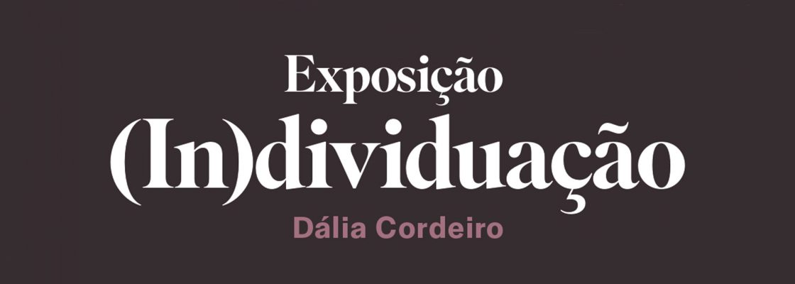Arquivado: Exposição (In)dividuação