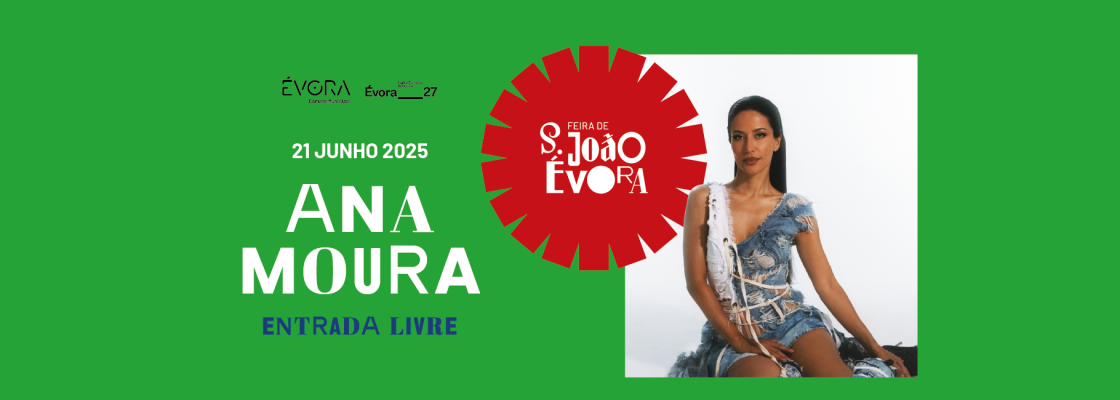 Archived: ANA MOURA | Feira de S. João’ 25 – Entrada Gratuita