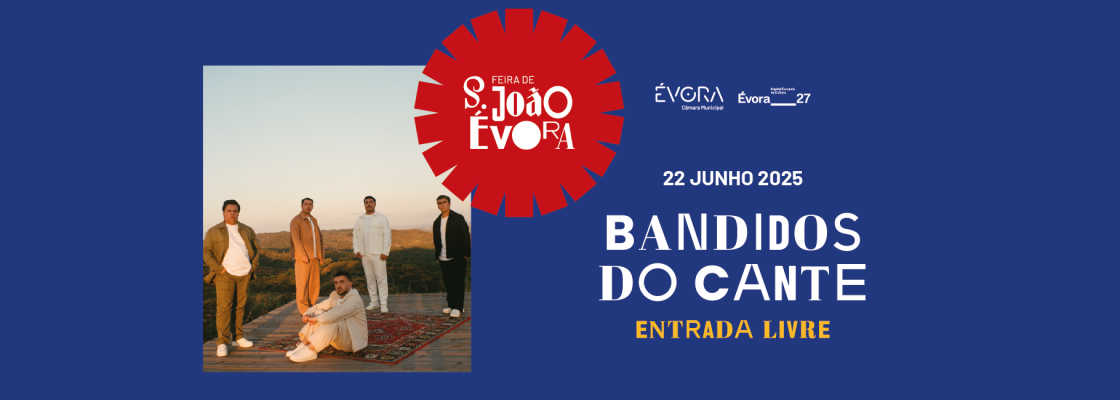 Archived: BANDIDOS DO CANTE | Feira de S. João’ 25 – Entrada Gratuita