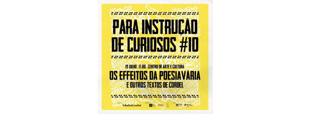 Archived: Para Instrução de Curiosos #10  | Os effeitos da poesia vária e outros textos de cordel