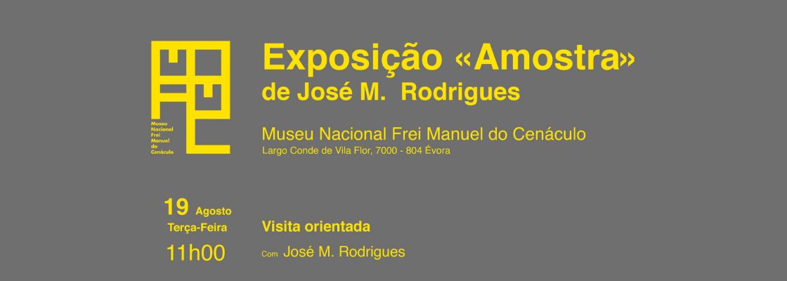 Arquivado: Visita-orientada à Exposição «Amostra», com José M. Rodrigues