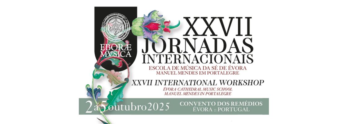Archived: XXVII Jornadas Internacionais “Escola de Música da Sé de Évora” – ...