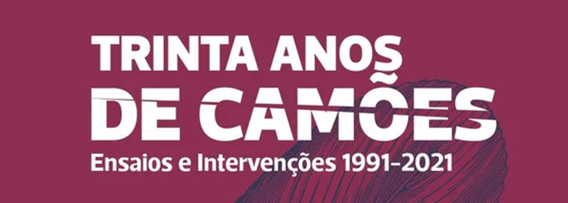 Arquivado: Apresentação do livro “Trinta Anos de Camões: Ensaios e Intervenções 1991-2...