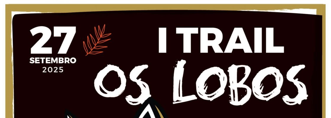 Arquivado: 1.º Trail/Caminhada Os Lobos