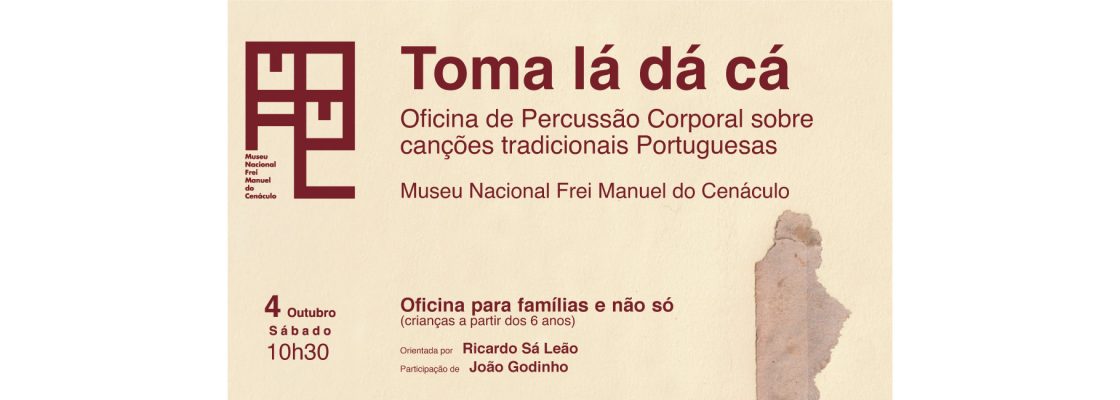 Arquivado: Celebrando Dia Mundial da Música | «Toma lá dá cá – Oficina de percussão c...
