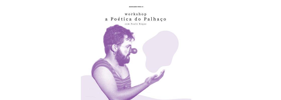 Archived: Workshop Poética do Palhaço