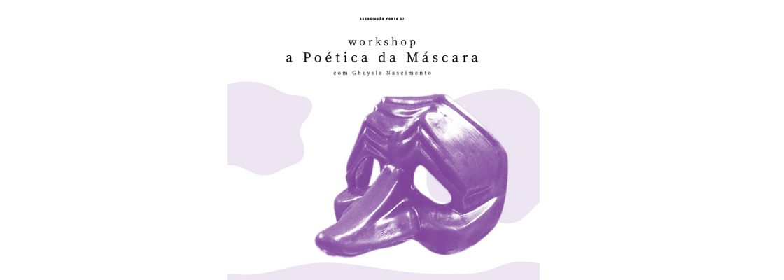 Arquivado: Workshop Poética da Máscara