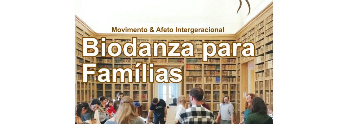 Arquivado: Biodanza para Famílias | Movimento e Afeto Intergeracional