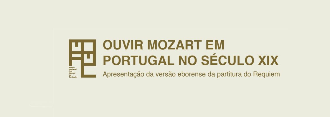 Arquivado: Ciclo “Fora de Série” | Ouvir Mozart em Portugal no século XIX. Apresent...