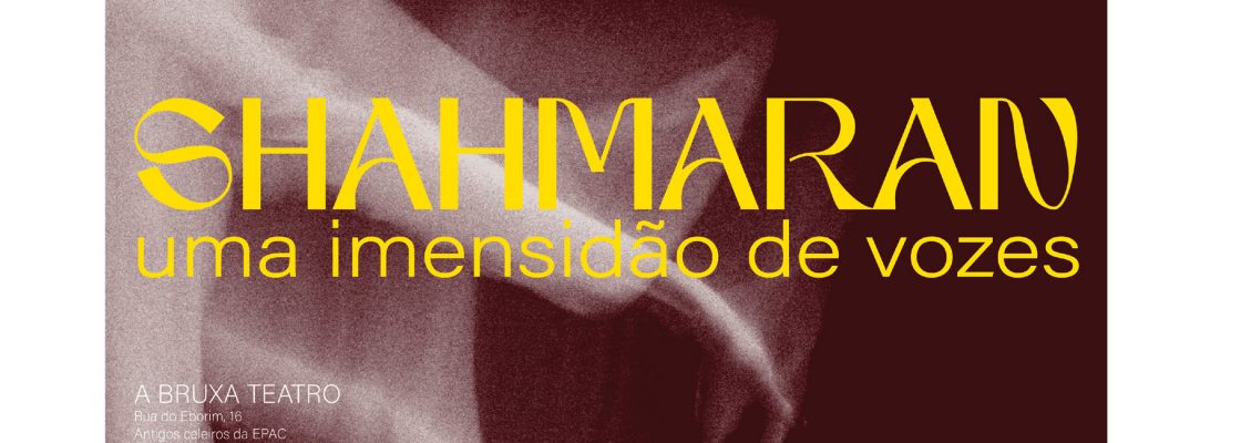 Arquivado: Teatro SHAHMARAN, uma imensidão de vozes