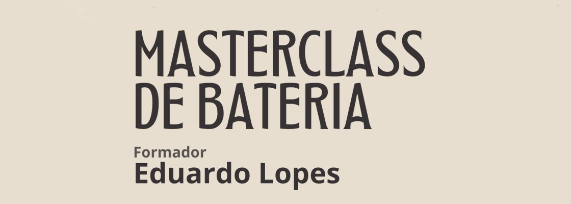 Masterclass de Bateria por Eduardo Lopes